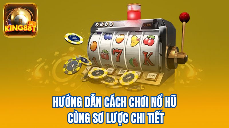 2-Huong-dan-cach-choi-no-hu-cung-so-luoc-chi-tiet