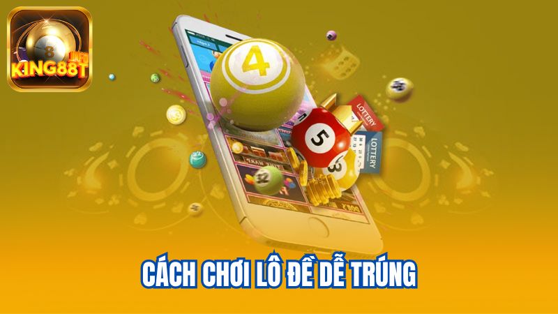 3-Cach-choi-lo-de-de-trung