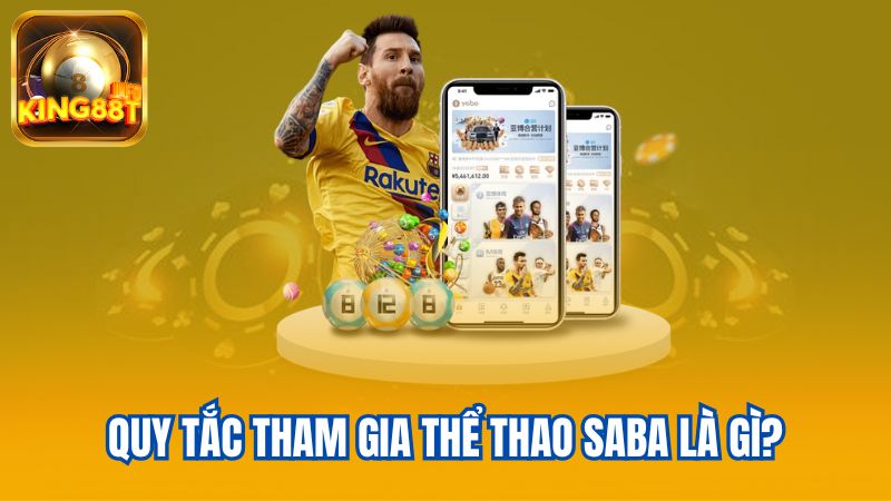 3-Quy-tac-tham-gia-the-thao-SABA-la-gi