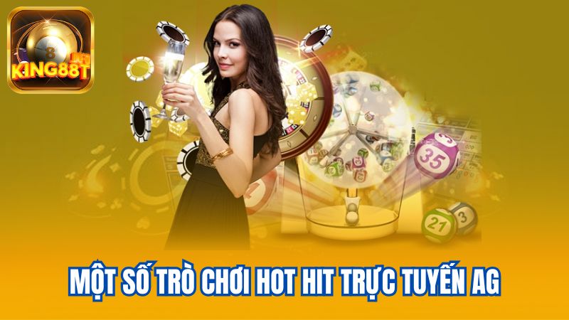 4-Mot-so-tro-choi-hot-hit-truc-tuyen-AG