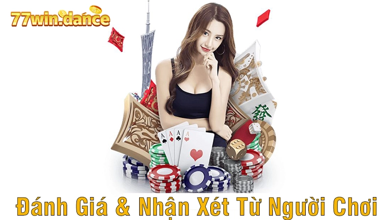 Đánh Giá & Nhận Xét Từ Người Chơi